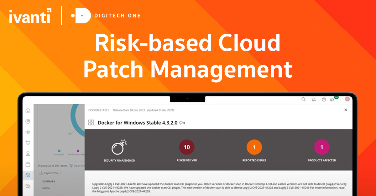 รู้จัก Ivanti Neurons ระบบ Risk-based Cloud Patch Management อัจฉริยะ ...