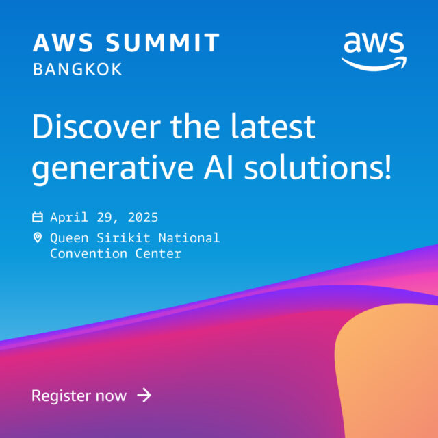 5 หัวข้อห้ามพลาดด้าน Generative AI และ Data! ในงาน AWS Summit Bangkok ...